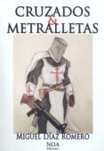 cruzados y metralletas