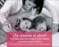 ¿te acaricio el alma? (3ª ed.)