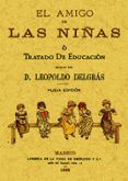 el amigo de las niñas o tratado educacion(ed. facsimil)