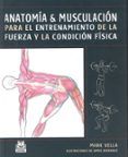 anatomia y musculacion para el entrenamiento de la fureza y la co ndic