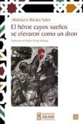 héroe cuyos sueños se elvaron como un dron