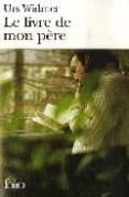 le livre de mon père (traduit de l allemand par bernard lorthol)