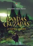 Bandas cruzadas. La espada sagrada