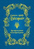 gustavo adolfo becquer las mejores poesias de los mejores poetas