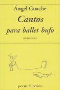 cantos para ballet bufo ( antologia)