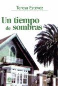 un tiempo de sombras