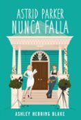astrid parker nunca falla