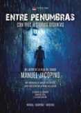 entre penumbras con tres historias distintas