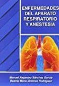 enfermedades del aparato respiratorio y anestesia