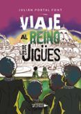 viaje al reino de los jigues