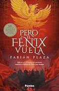 pero el fenix vuela