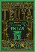 el ciclo de troya libro 3 la patria de eneas