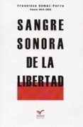 sangre sonora de la libertad poesia 2024-2025