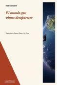 el mundo que vimos desaparecer