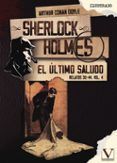 sherlock holmes 4 el ultimo saludo relatos 38 - 44