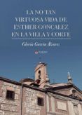 La no tan virtuosa vida de Esther Gonçalez en la villa y corte