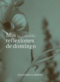 mis no pretendidas reflexiones de domingo