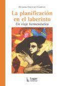 la planificacion en el laberinto un viaje hermeneutico