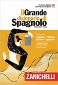 il grande dizionario di spagnolo spagnolo-italiano  italiano-sp agno