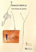 mago moga. una forma de querer