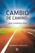 cambio de camino que comemos hoyr