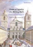 viaje a espana en 1824 y 1825