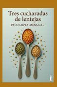 tres cucharadas de lentejas
