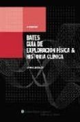bates guia de exploracion fisica  historia clinica 9 ed