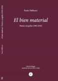 el bien material poesias escogidas 1992-2018
