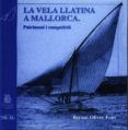 la vela llatina a mallorca patrimoni i competicio