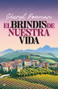 el brindis de nuestra vida