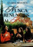 nunca renuncies al amor