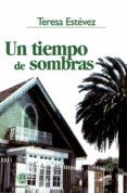 un tiempo de sombras