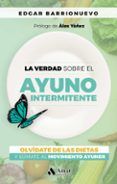 la verdad sobre el ayuno intermitente olvidate de las dietas y sumate