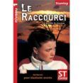 le raccourci
