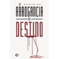 la arrogancia del destino