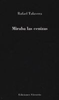 miraba las cenizas