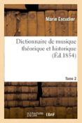 dictionnaire de musique théorique et historique. tome 2