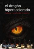 el dragon hiperacelerado audacia y creatividad en ajedrez