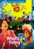 oxford read and imagine 6. what s so funny audio pack