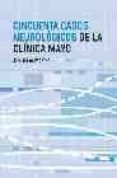 cincuenta casos neurologicos de la clinica mayo