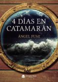 4 dias en catamaran