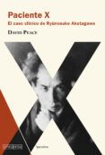paciente x: el caso clinico de ryunosuke akutagawa