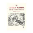 las cacerias de lobos: combates y aventuras terribles