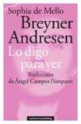 lo digo para ver