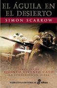 el aguila en el desierto libro vii de quinto licinio cato