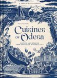Cuisines Of Odesa [uk]