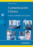 comunicacion clinica principios y habilidades para la practica