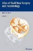 atlas of skull base surgery and neurotology 2nd ed