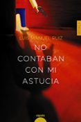 no contaban con mi astucia